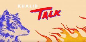 Khalid - Talk